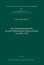 Die Konsekrationsberichte aus dem Weihebuch der Diözese Seckau von 1680–1758