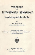Geschichte der direkten Steuern in Steiermark bis zum Regierungsantritte Maria Theresias. 3. Bd., 2. Teil