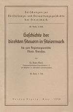 Geschichte der direkten Steuern in Steier­mark bis zum Regierungsantritte Maria Theresias. 3. Bd., 3. Teil