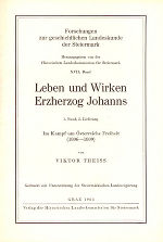 Leben und Wirken Erzherzog Johanns. 1. Bd., 2. Lief.