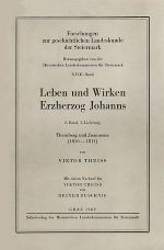 Leben und Wirken Erzherzog Johanns. 2. Bd., 1. Lief.