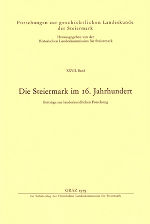 Die Steiermark im 16. Jahrhundert