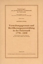 Verwaltungsgrenzen und Bevölkerungs­entwicklung in der Steiermark 1770–1850