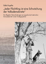 „Jeder Flüchtling ist eine Schwächung der Volksdemokratie“