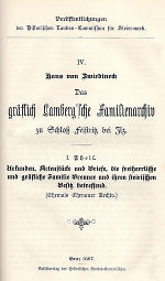 Das gräflich Lamberg’sche Familienarchiv zu Schloss Feistritz bei Ilz. 1. Theil: Urkunden, Actenstücke und Briefe, die freiherrliche und gräfliche Familie Breuner und ihren steirischen Besitz betreffend ©      