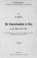 Die Gegenreformation in Graz in den Jahren 1582–1585 ©      