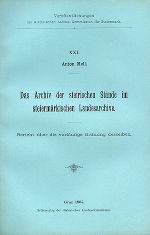 Das Archiv der steirischen Stände im Steiermärkischen Landesarchive