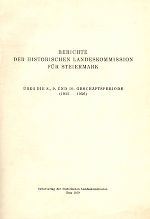 Berichte der Historischen Landeskommission für Steiermark über die 8., 9. und 10. Geschäftsperiode (1935–1956)