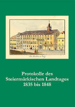 Forschungen und Darstel­lungen zur Geschichte des Steiermärkischen Land­tages