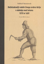 Deželnoknežji rudnik živega srebra Idrija v obdobju med letoma 1575 in 1659